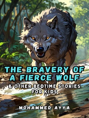 cover image of The Bravery of a Fierce Wolf